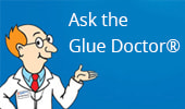 Ask the Glue Doctor